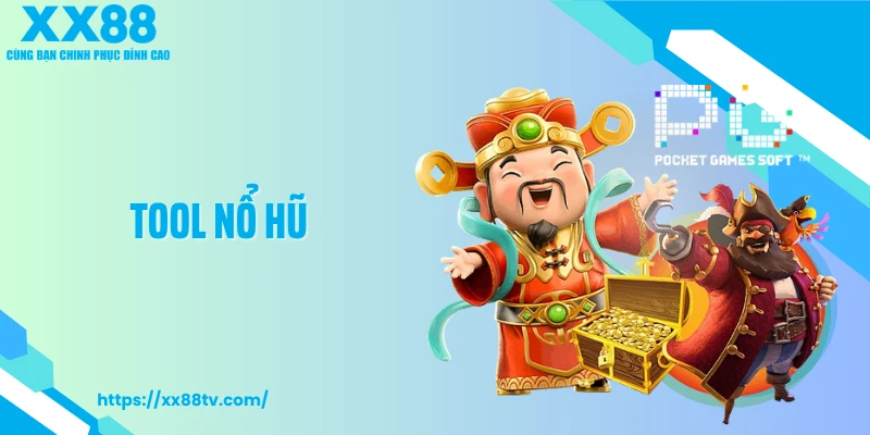 Tool Nổ Hũ - Công Cụ Gây Tò Mò Và Sự Thật Ít Ai Nhắc Đến